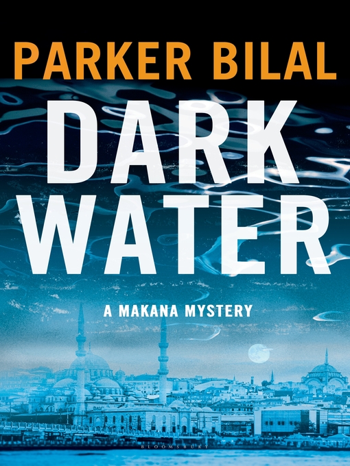 Title details for Dark Water by Parker Bilal - Available